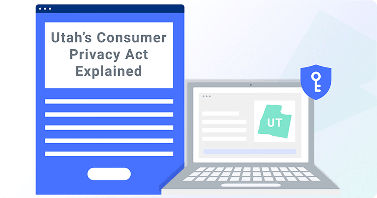 UCPA: Utah’s Consumer Privacy Act Explained - Termly