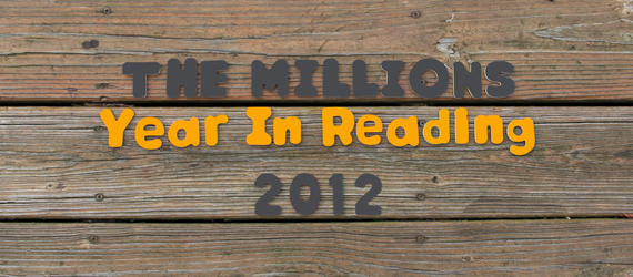 A Year in Reading 2012 - The Millions