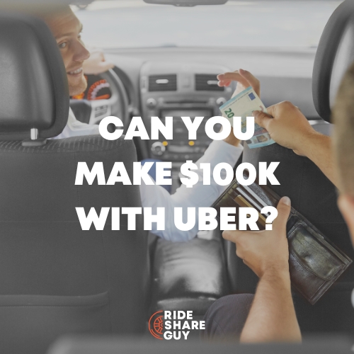 Can Uber & Lyft Drivers Really Make $100k A Year?