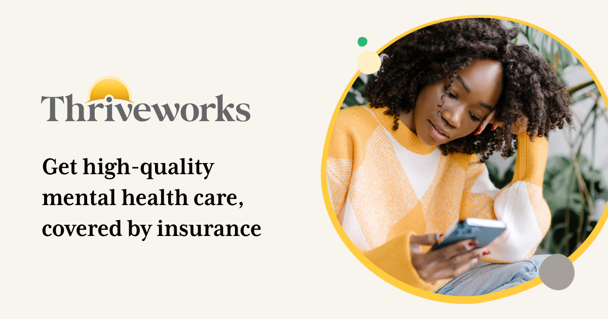 Thriveworks Counseling: High-Quality Therapy & Psychiatry