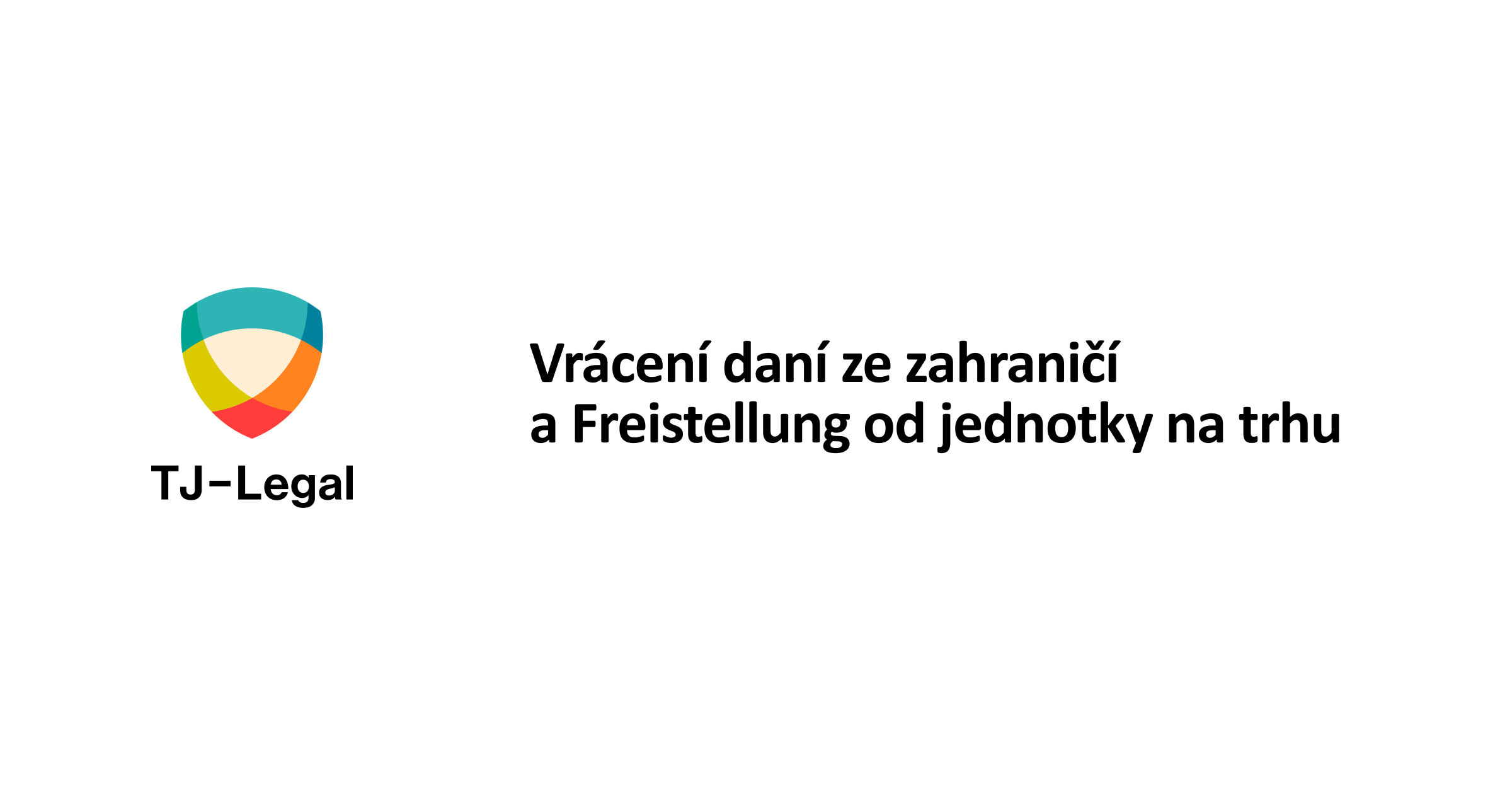 Vrácení daní z Rakouska | Daňové přiznání Rakousko | TJ-Legal