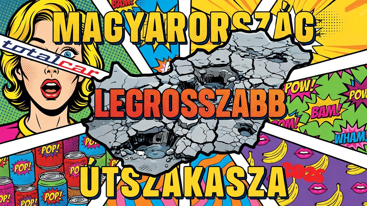 2026-ban is keressük Magyarország legrosszabb útszakaszát! | Totalcar