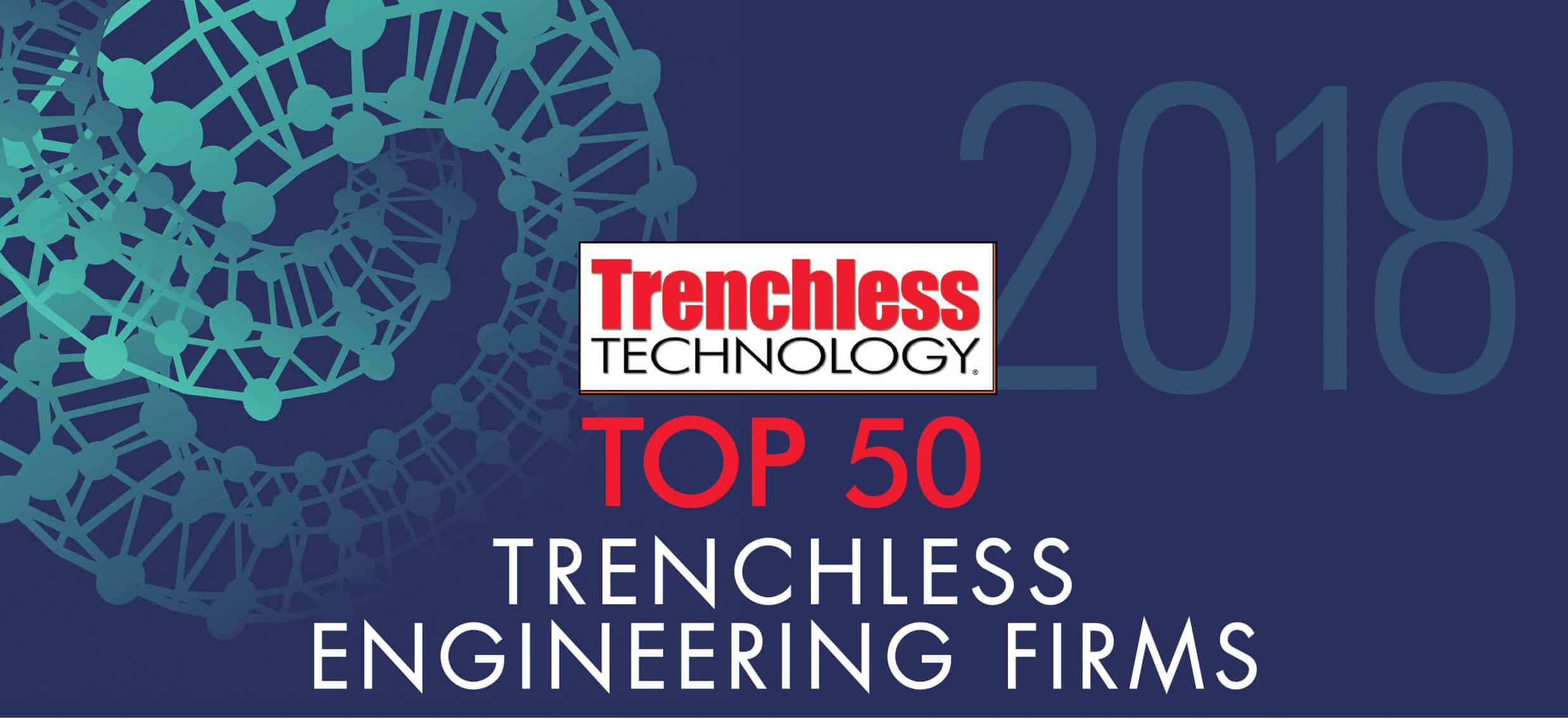Trenchless Technology’s Top 50 Trenchless Engineering Firms of 2018 — Trenchless Technology