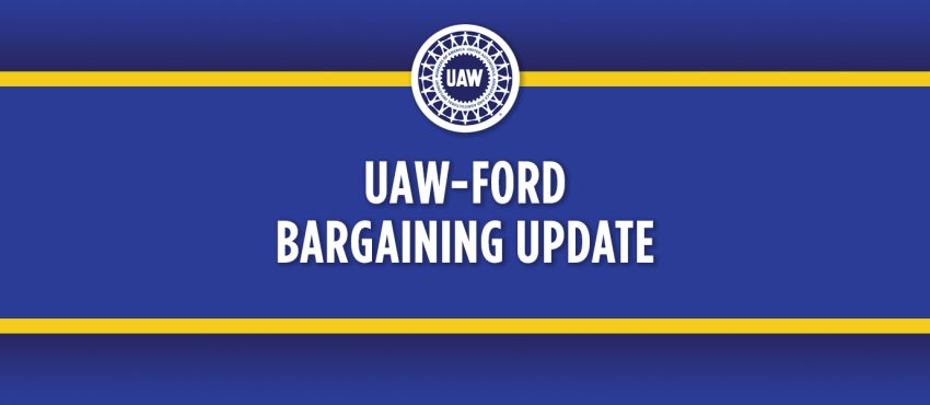 UAW-Ford Bargaining Update 07-21-2023 - UAW | United Automobile, Aerospace and Agricultural Implement Workers of America