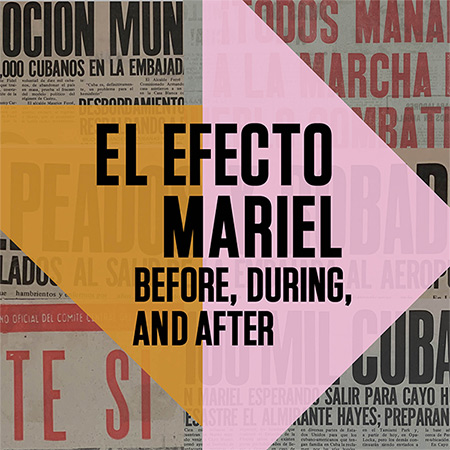 El efecto Mariel: Before, During, and After | University of Miami Libraries