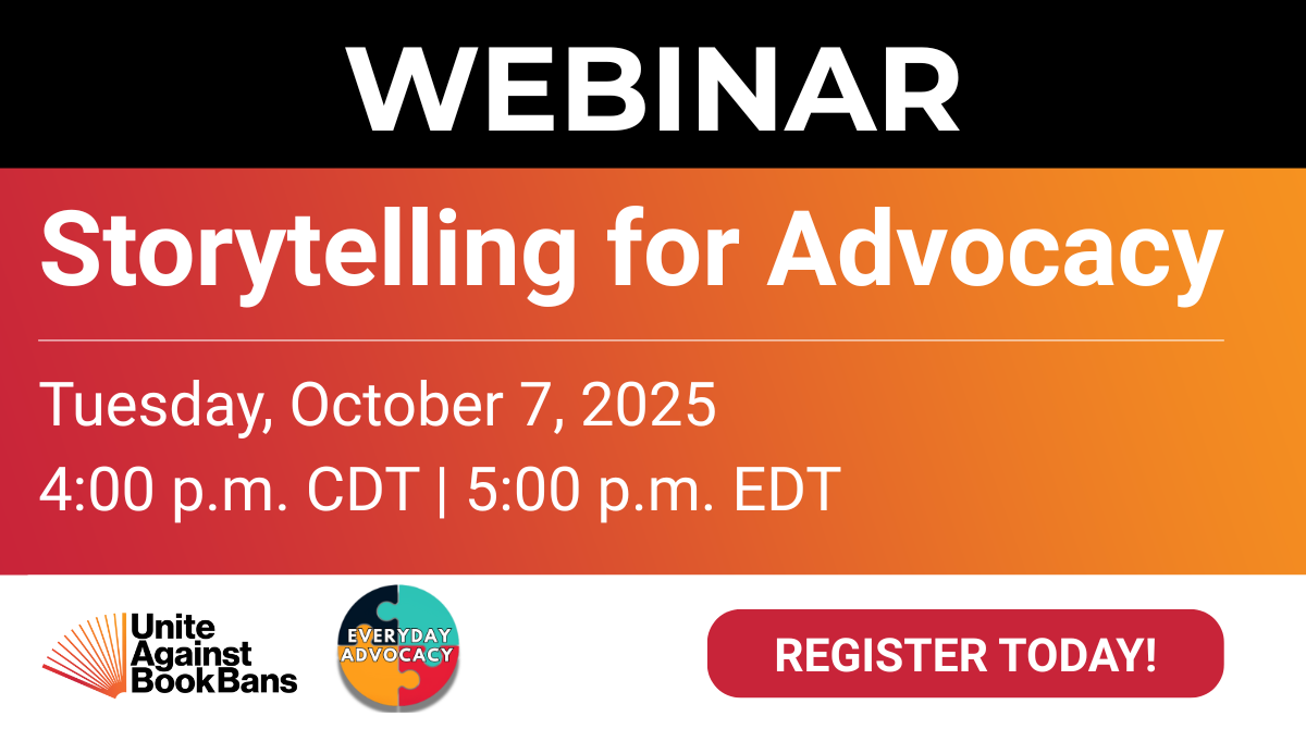 Educators’ Voices Matter! The Everyday Advocacy Virtual Workshop is Back for Banned Books Week - Unite Against Book Bans