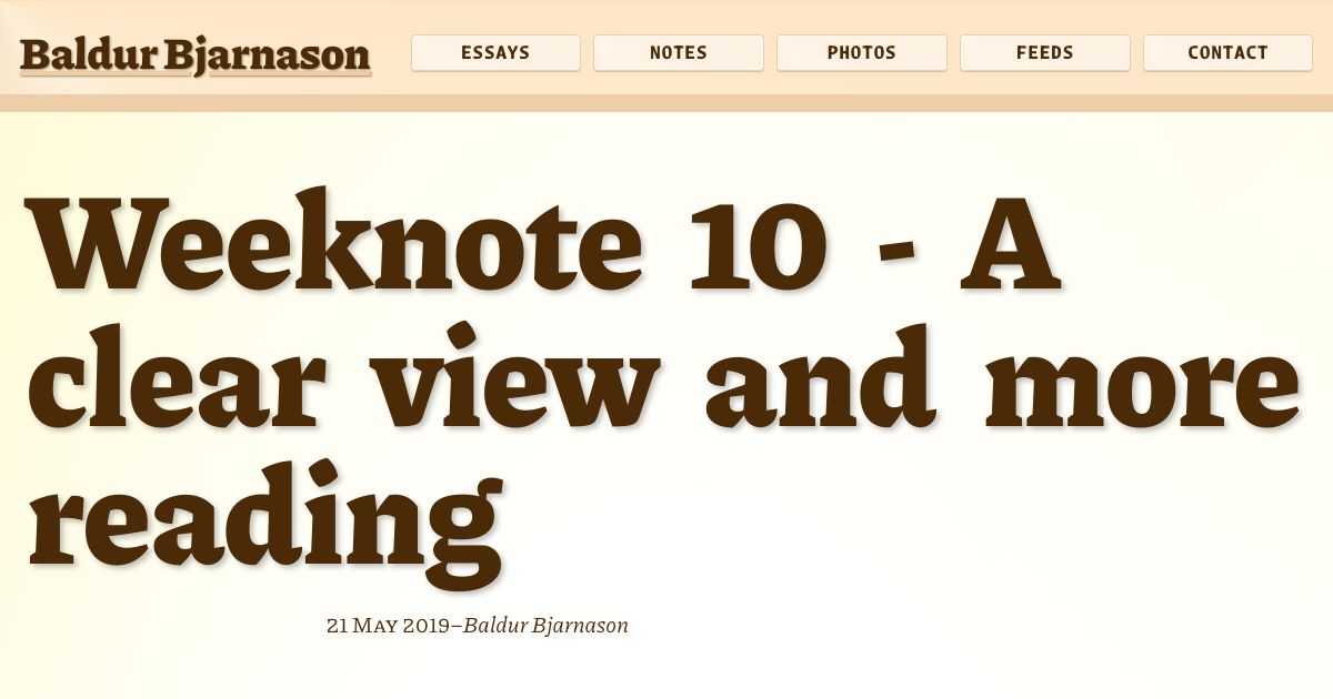 Weeknote 10 - A clear view and more reading