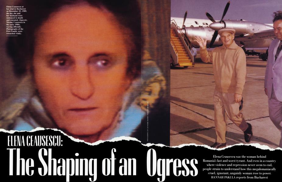 ELENA CEAUSESCU: The Shaping of an Ogress | Vanity Fair | August 1990