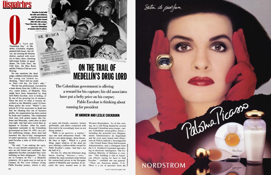 ON THE TRAIL OF MEDALLÍN'S DRUG LORD | Vanity Fair | December 1992