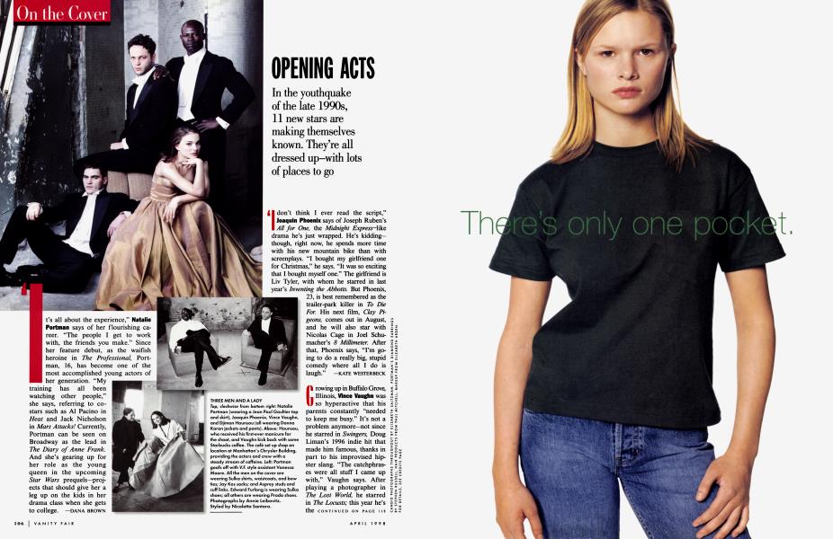 OPENING ACTS | Vanity Fair | April 1998
