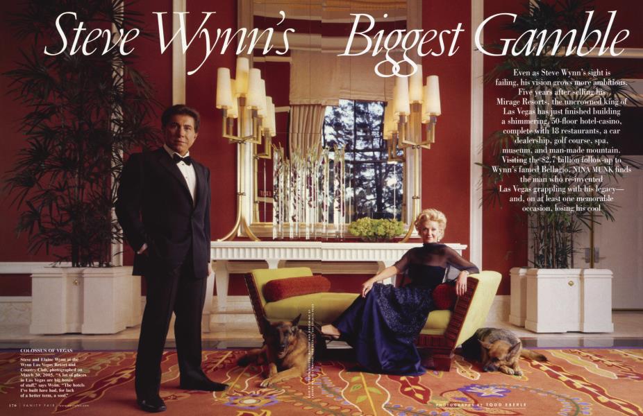 Steve Wynn's Biggest Gamble | Vanity Fair | June 2005