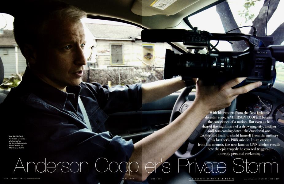 Anderson Cooper's Private Storm | Vanity Fair | June 2006