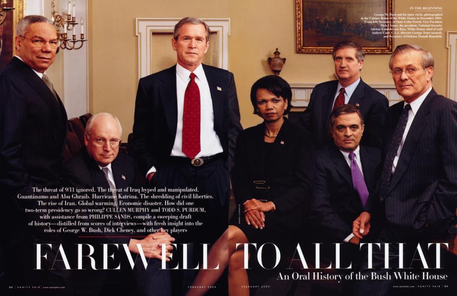 FAREWELL TO ALL THAT: An Oral History of the Bush White House | Vanity Fair | February 2009