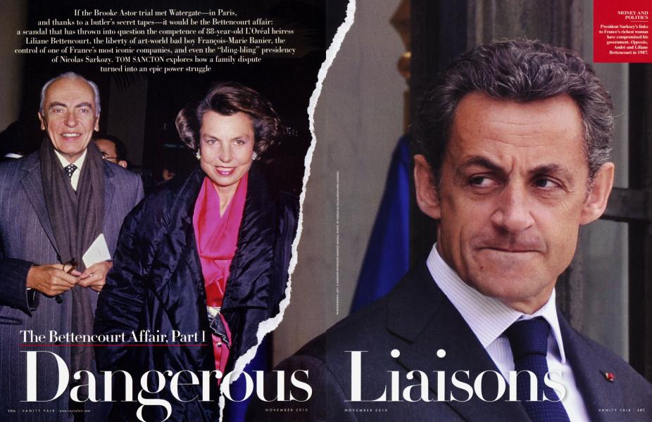 The Bettencourt Affair, Part I: Dangerous Liaisons | Vanity Fair | NOVEMBER 2010