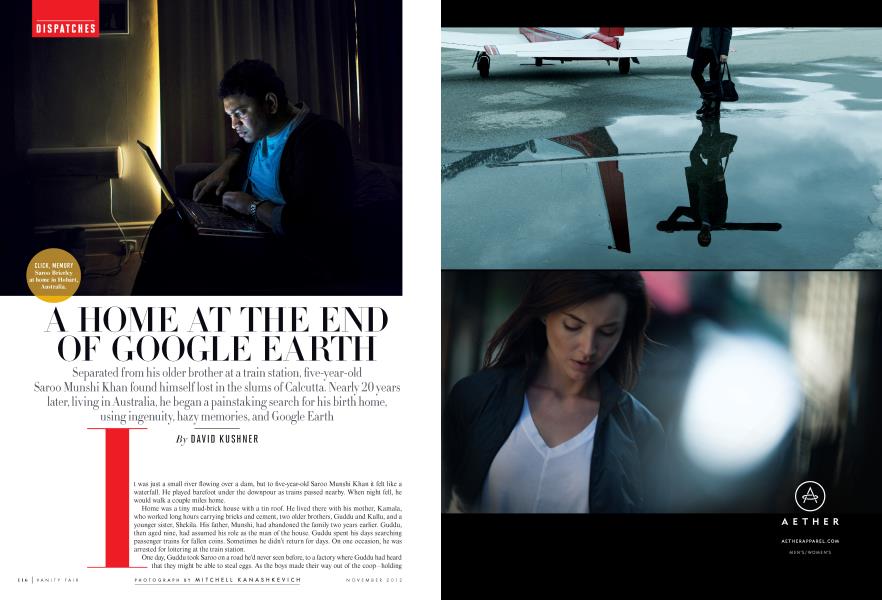 A HOME AT THE END OF GOOGLE EARTH | Vanity Fair | November 2012