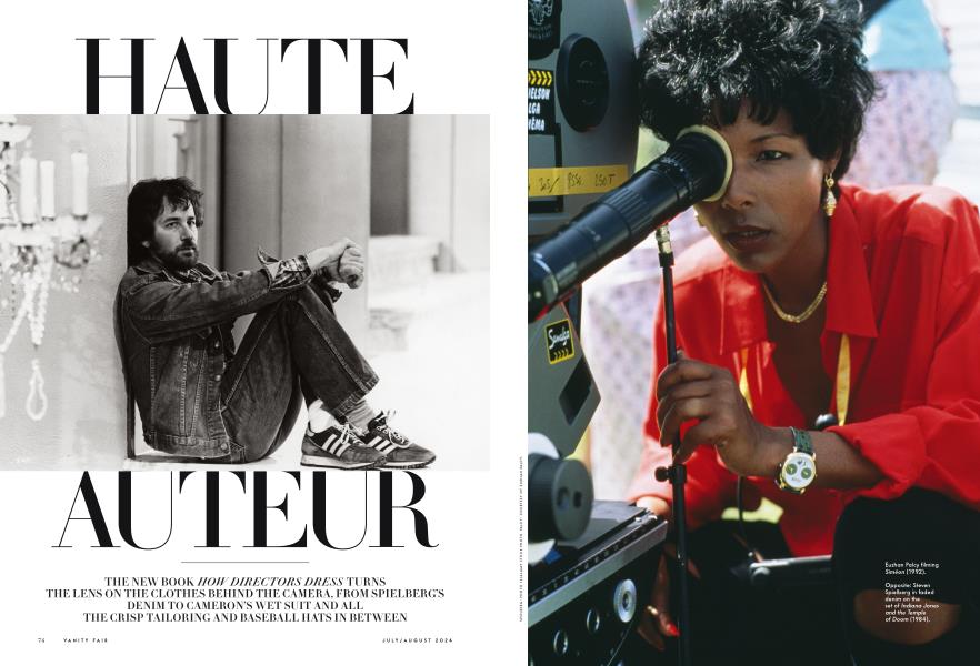 Haute Auteur | Vanity Fair | JULY/AUGUST 2024
