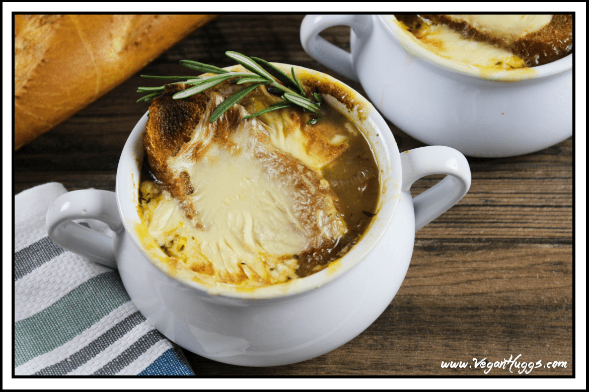 Vegan French Onion Soup - Vegan Cheese - Vegan Huggs