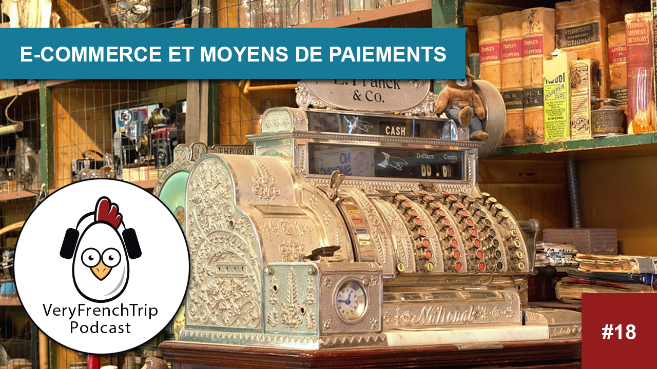 Podcast WordPress 18 - WordPress : e-commerce et moyens de paiement | Very French Trip