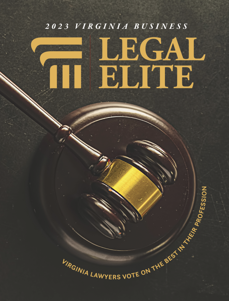 The 24th edition of the Virginia Business Legal Elite - Virginia Business