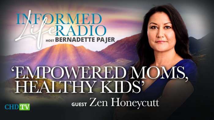 Empowered Moms, Healthy Kids’ With Zen Honeycutt - Children's Health Defense Washington Chapter
