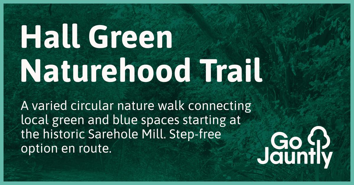 Hall Green Naturehood Trail - Go Jauntly
