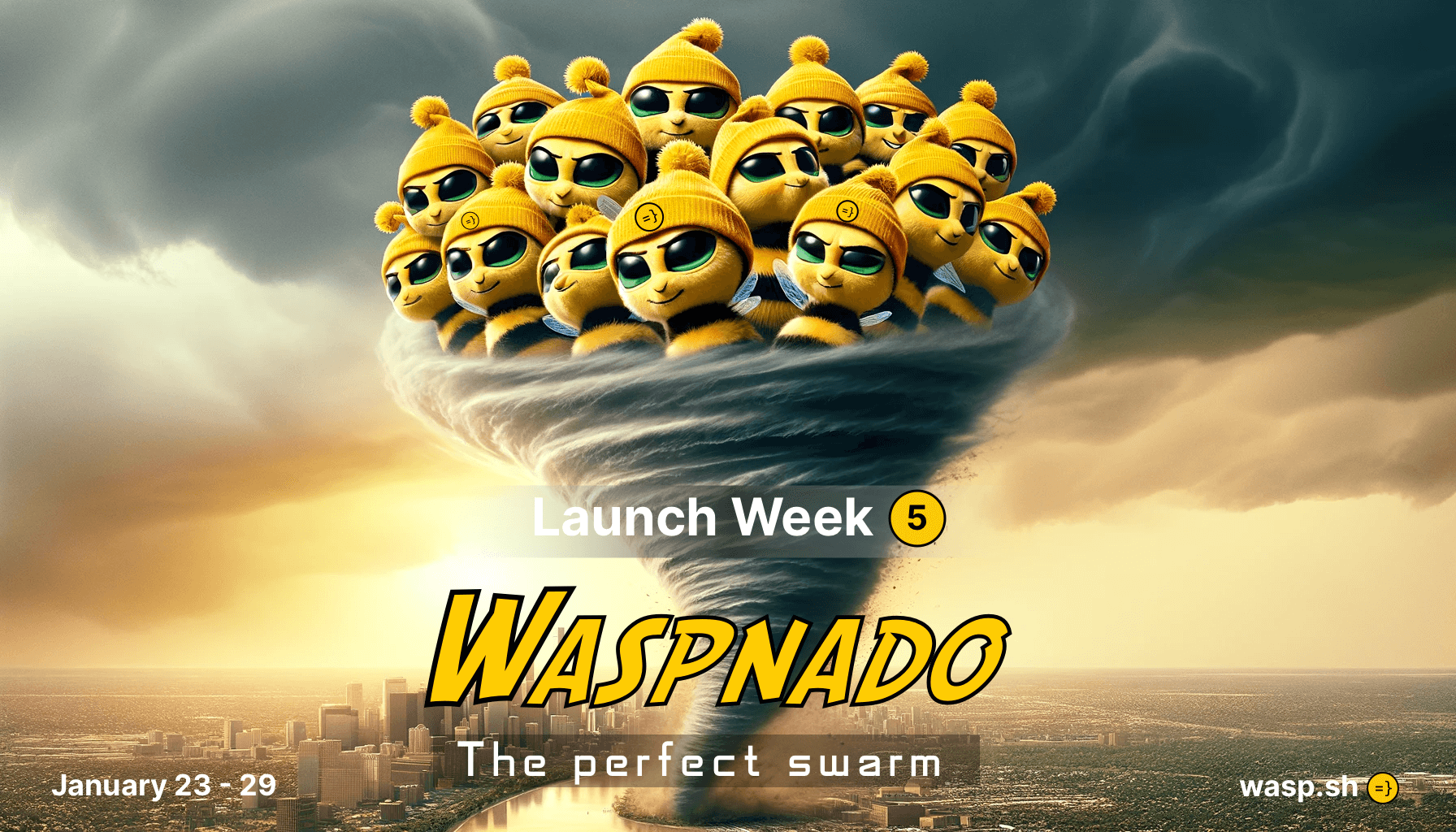 Wasp Launch Week #5: Waspnado 🐝 🌪️ | Wasp