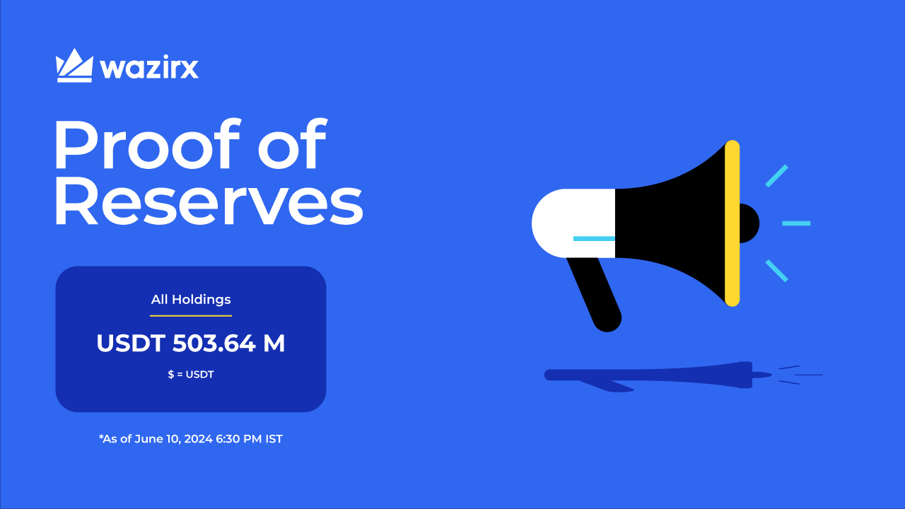 WazirX Publishes June 2024 Proof of Reserves Report; Total Holdings Valued at Rs 4203 Cr. - WazirX Blog