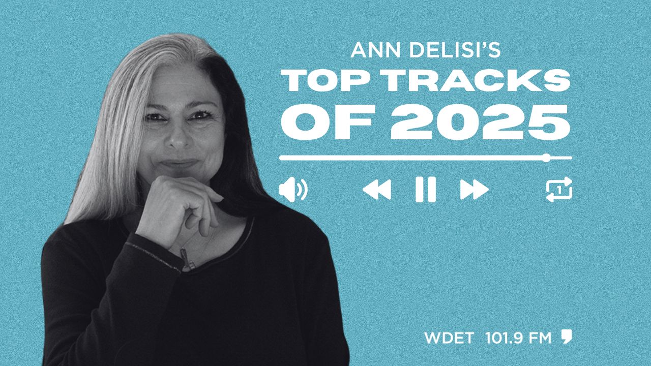 In The Groove: Best of 2025 with Ann Delisi - WDET 101.9 FM