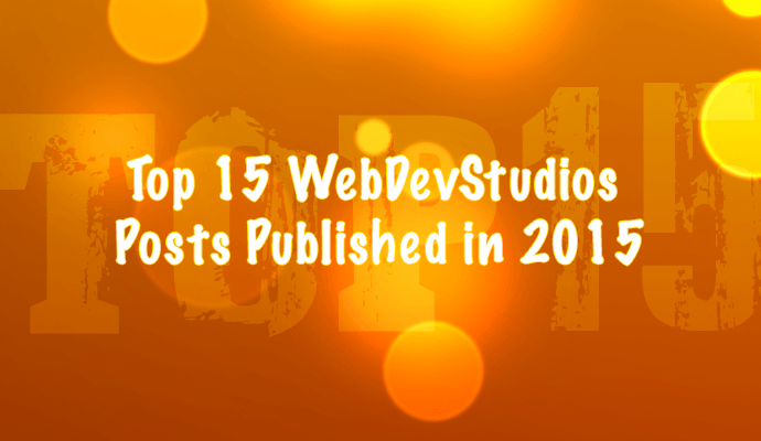 Top 15 WebDevStudios Posts Published in 2015 - WDS