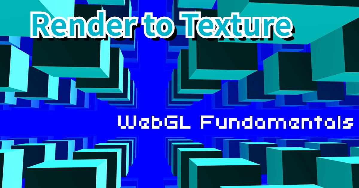 WebGL Rendering to a Texture
