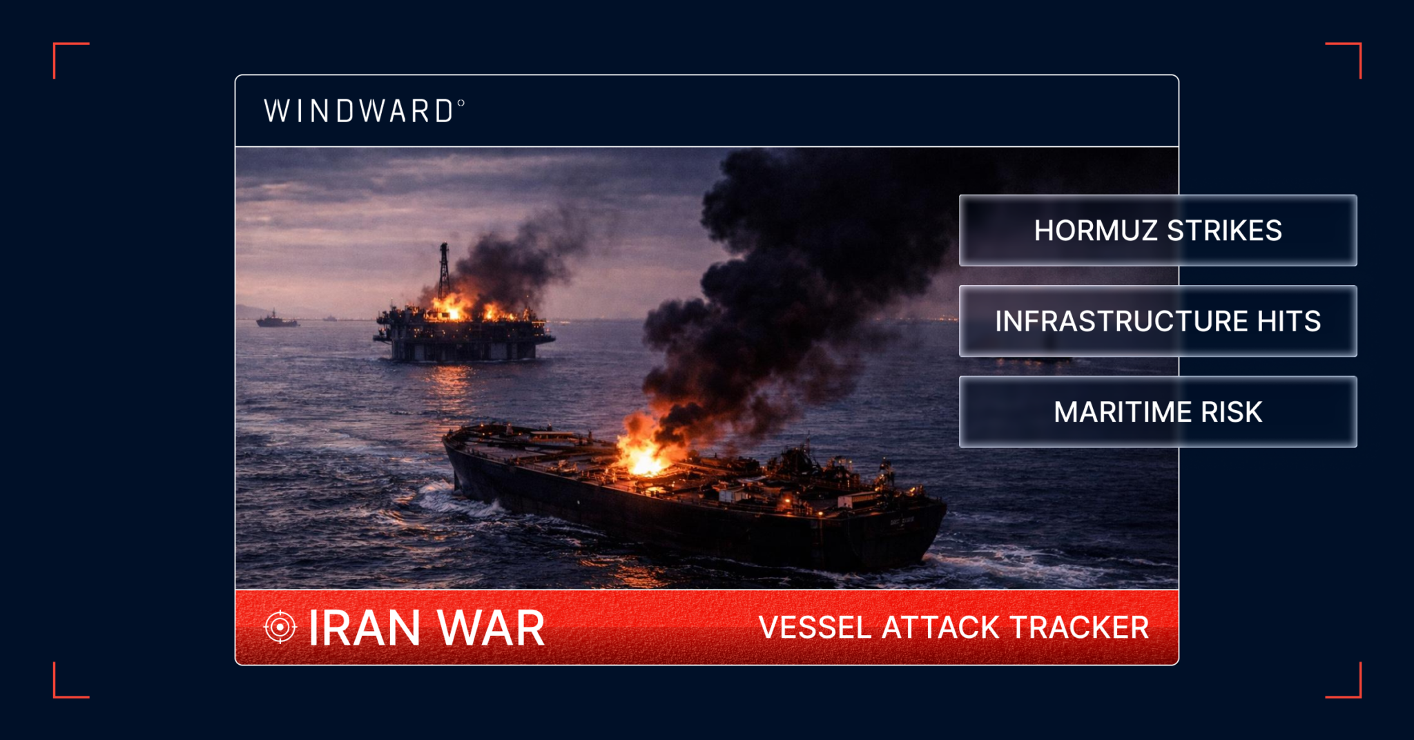 Iran War Vessel Attacks and Maritime Infrastructure Strikes