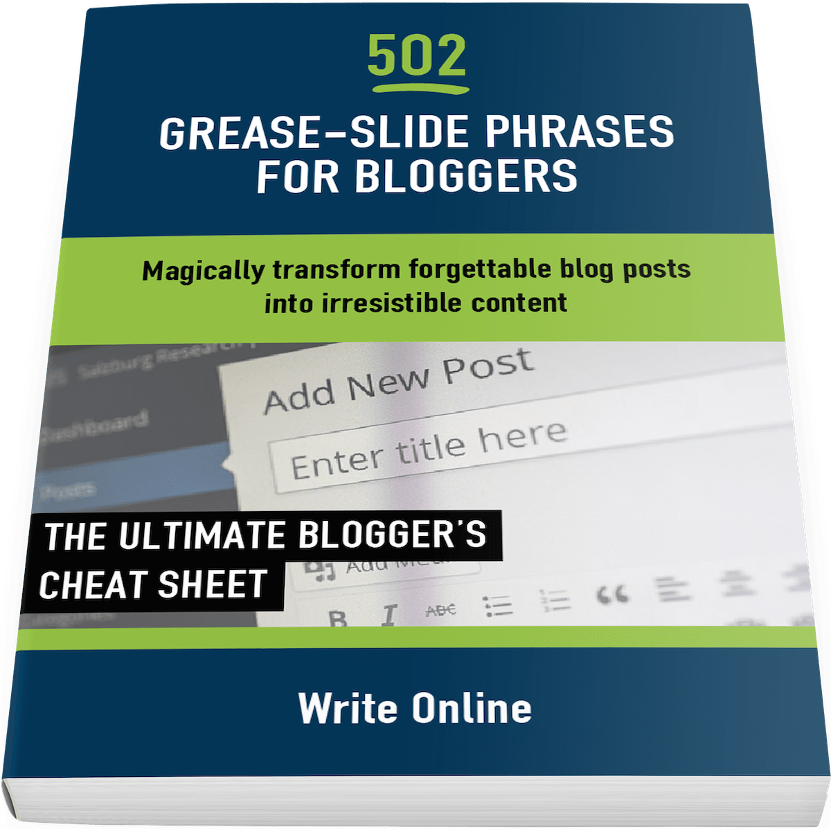 How to Transform Forgettable Blog Posts into Irresistible Content