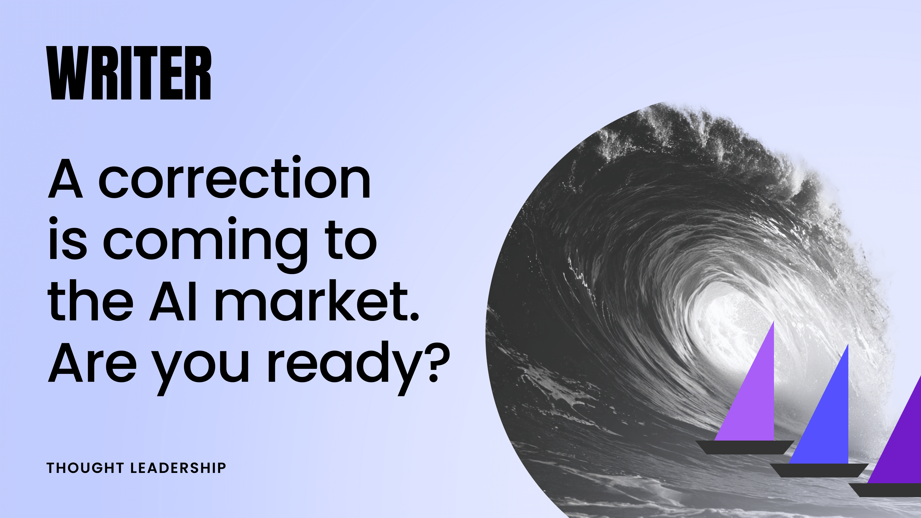 The AI Market Correction is coming: what’s your plan? - WRITER