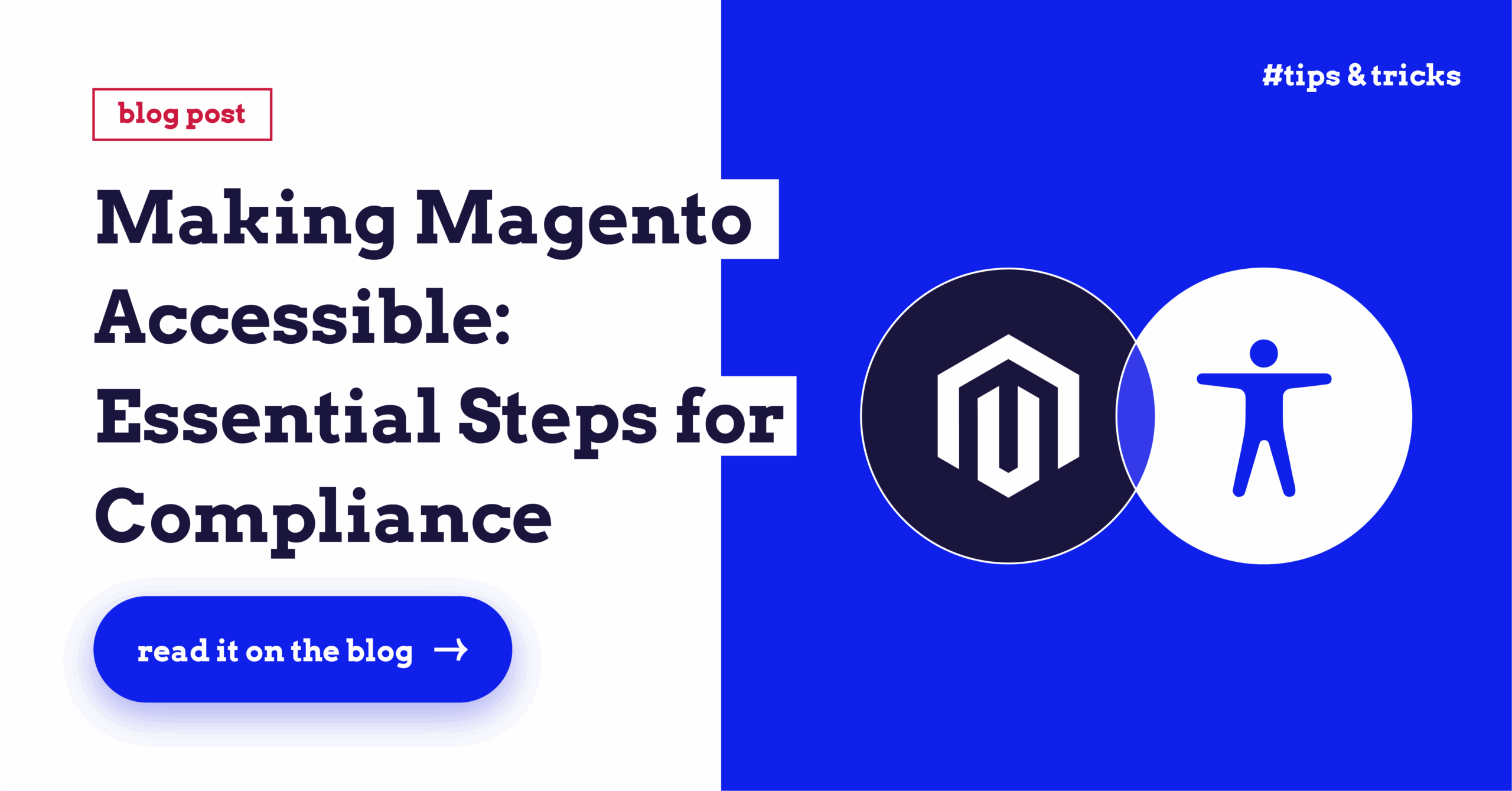 Magento Accessibility: Creating Stores Everyone Can Use