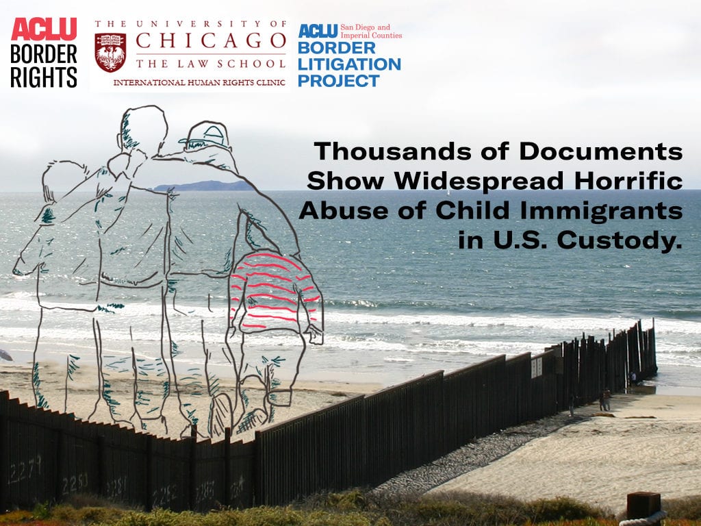 Neglect & Abuse of Unaccompanied Children by U.S. Customs and Border Protection - ACLU of San Diego