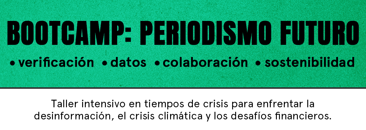 Bootcamp: Periodismo futuro - Agencia Ocote