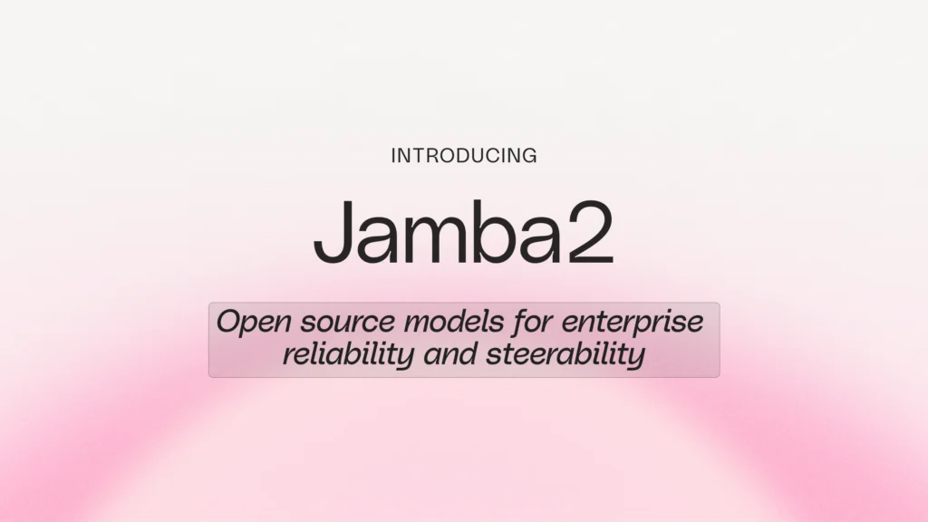 Jamba2: Open Source LLMs for Enterprise Reliability