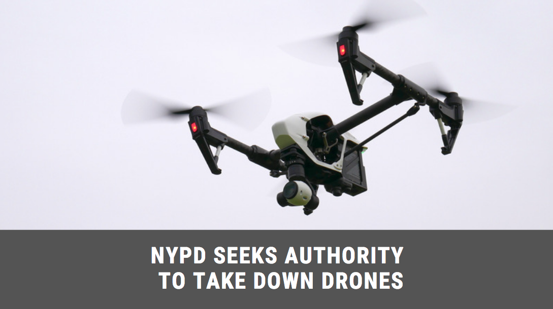 NYPD seeks permission to take down drones