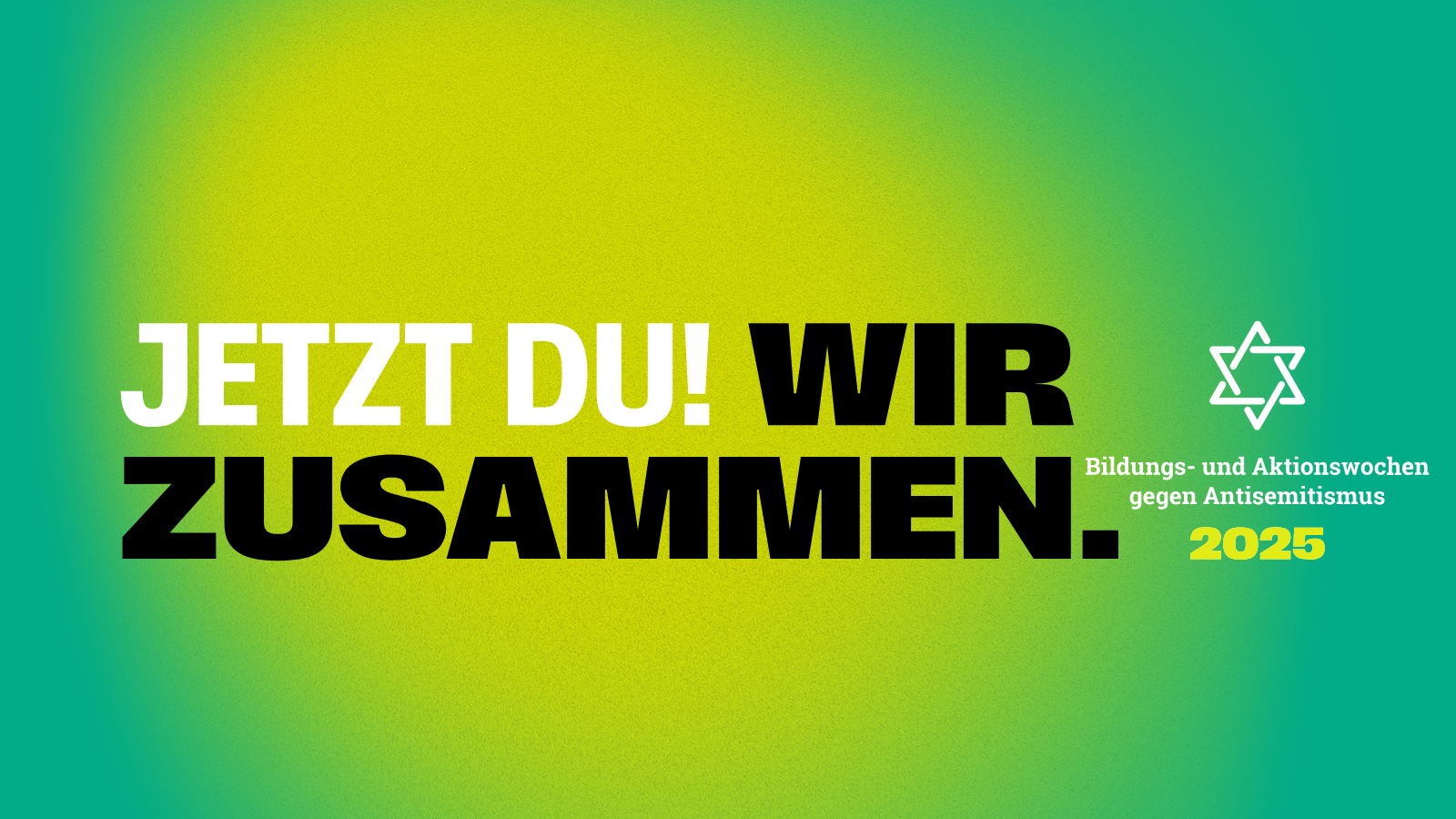 „Jetzt du! Wir zusammen.“ – Kampagne für Engagement gegen Judenhass - Amadeu Antonio Stiftung