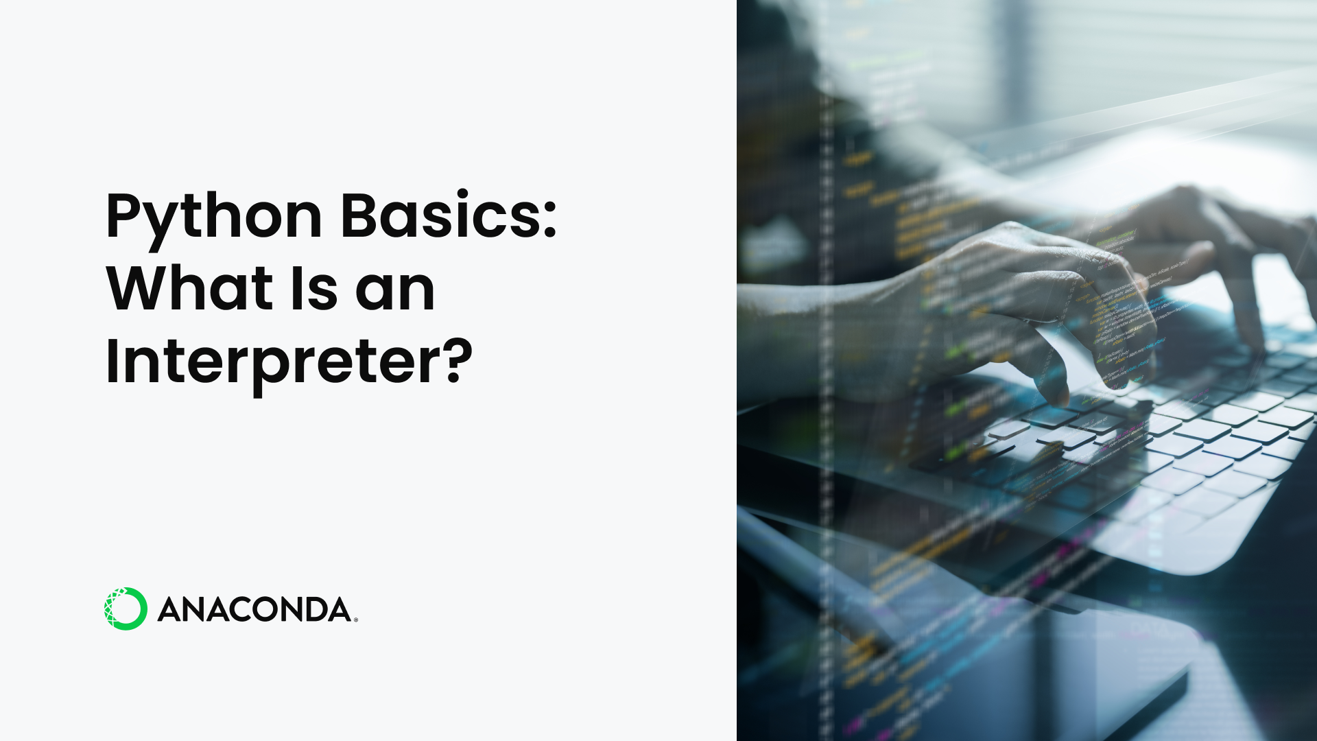 Python Basics: What Is an Interpreter? | Anaconda