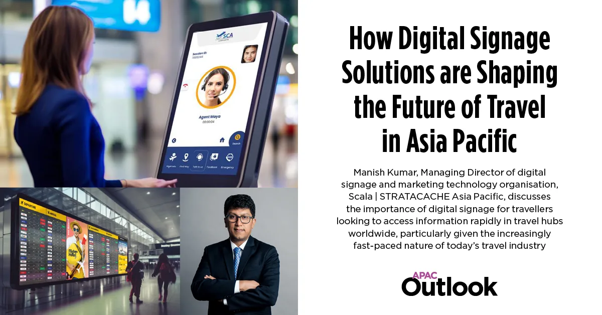 How Digital Signage Solutions are Shaping the Future of Travel in APAC