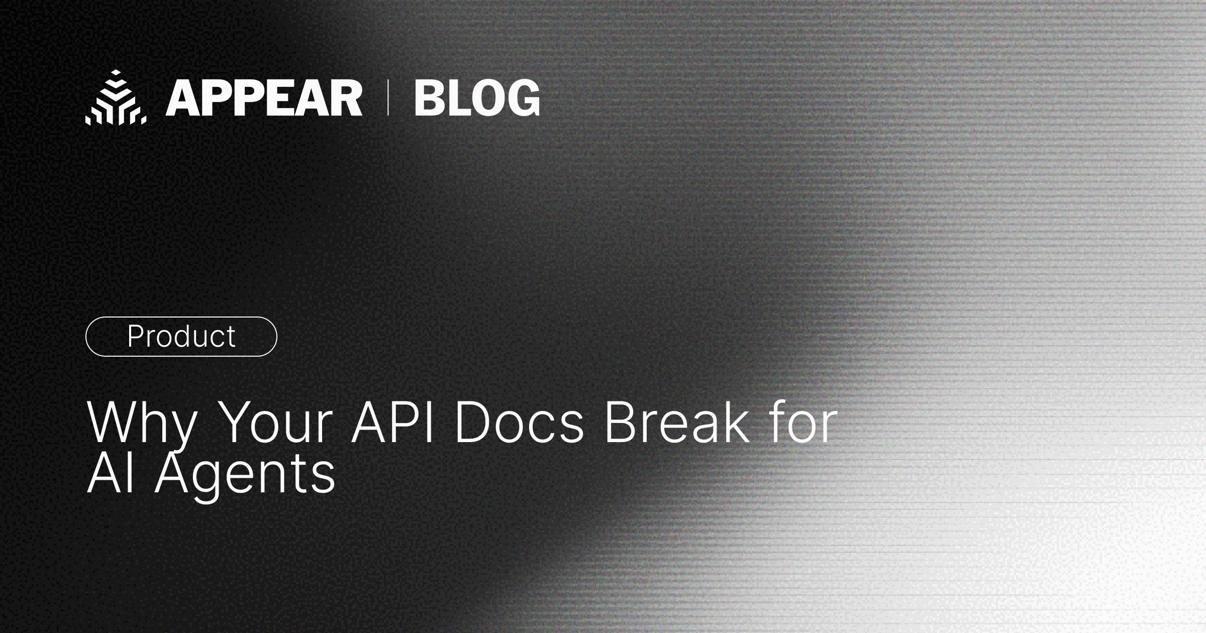 Why Your API Docs Break for AI Agents | Appear Blog