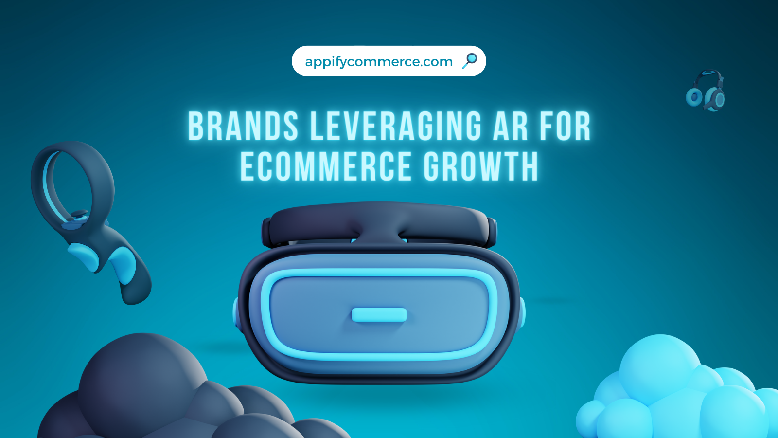 Real-World Success Stories Brands Leveraging AR for eCommerce Growth | Appify Commerce