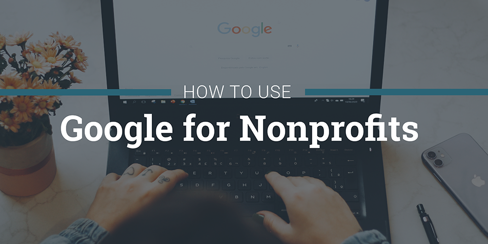 Google for Nonprofits (The Definitive Guide)