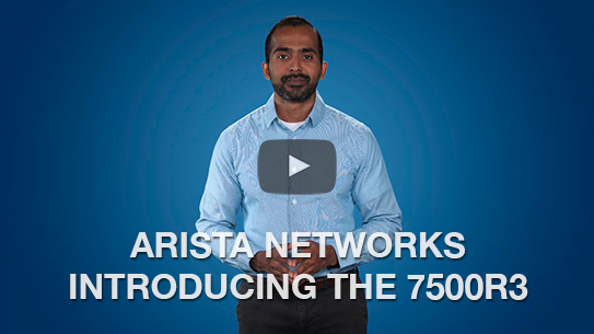 Arista 7500R3 Series - Arista