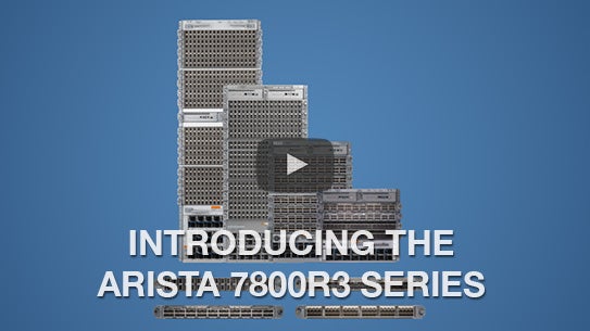 Arista 7800R3 Series - Arista