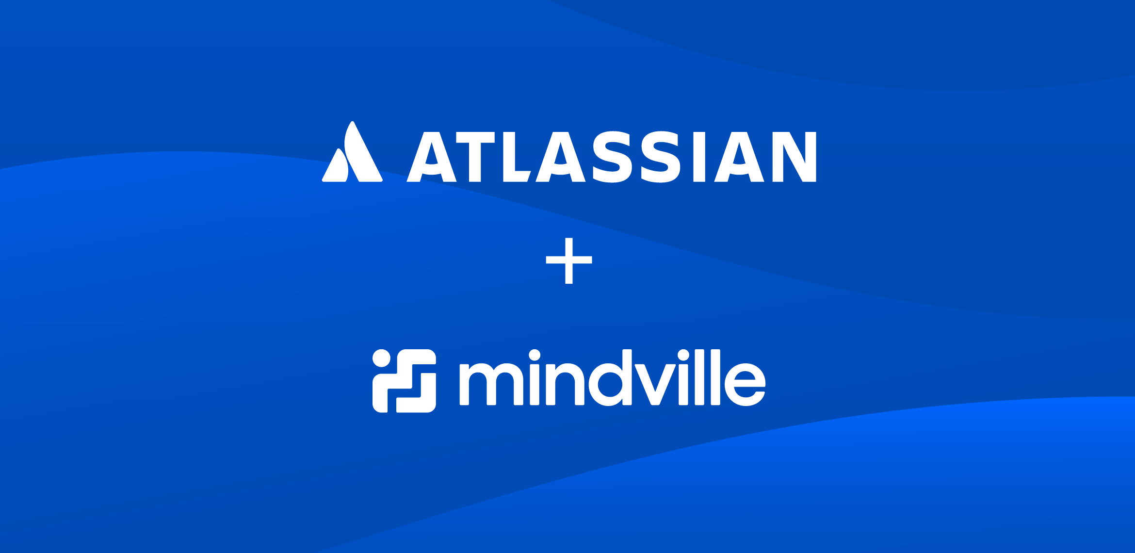 Announcing our acquisition of Mindville - Work Life by Atlassian