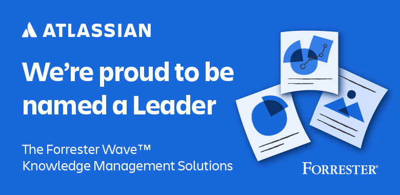 Atlassian named a Leader in the 2024 Forrester Wave™ for Knowledge Management Solutions - Work Life by Atlassian