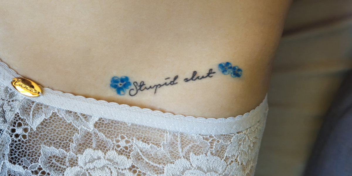 Why I Got a Tattoo That Says ‘Stupid Slut’ | Autostraddle