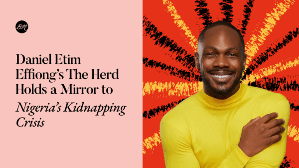 Daniel Etim Effiong’s The Herd Holds a Mirror to Nigeria’s Kidnapping Crisis | BellaNaija